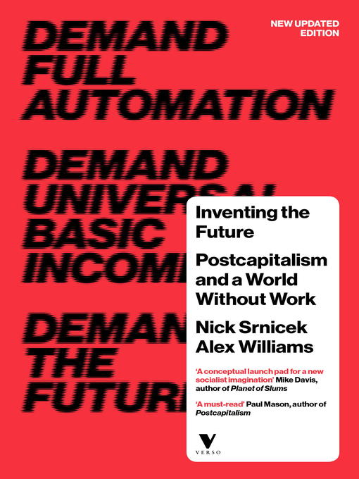 Title details for Inventing the Future by Nick Srnicek - Available